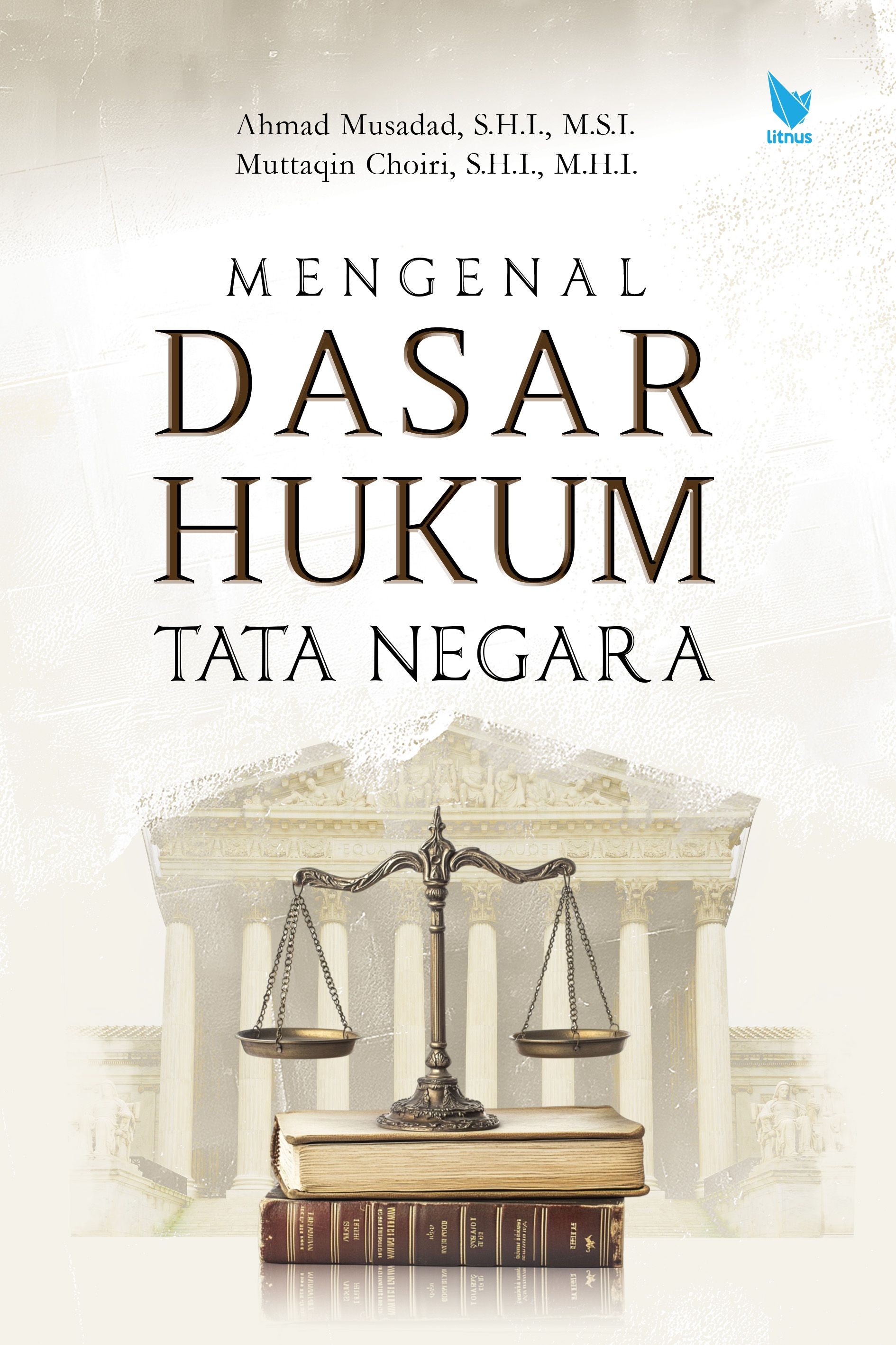 MENGENAL DASAR HUKUM TATA NEGARA