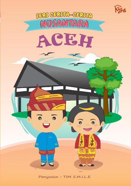 Seri Cerita-Cerita Nusantara: Aceh