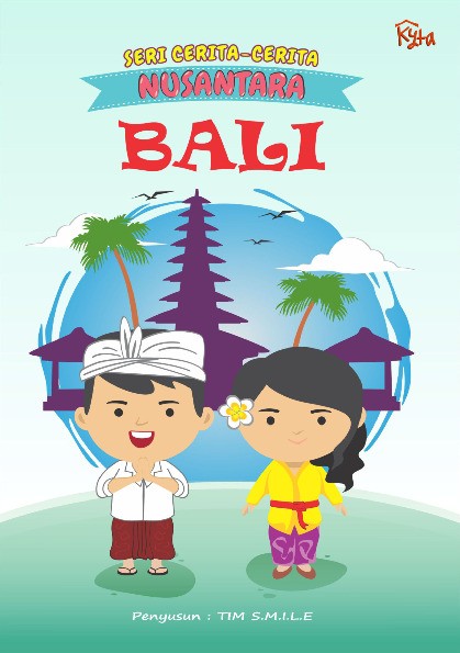 Seri Cerita-Cerita Nusantara: Bali
