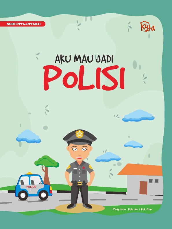 Seri Cita Citaku Aku Mau Jadi : POLISI