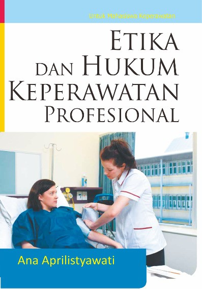 Etika dan Hukum Keperawatan Profesional