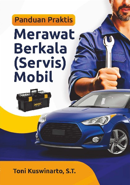 Panduan Praktis Servis Mobil