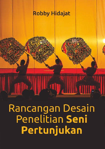 Rancangan Desain Penelitian Seni Pertunjukan