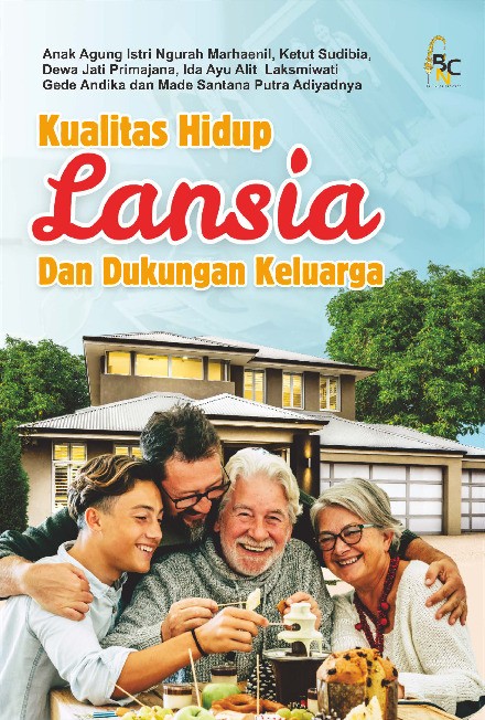 Kualitas Hidup Lansia dan Dukungan Keluarga