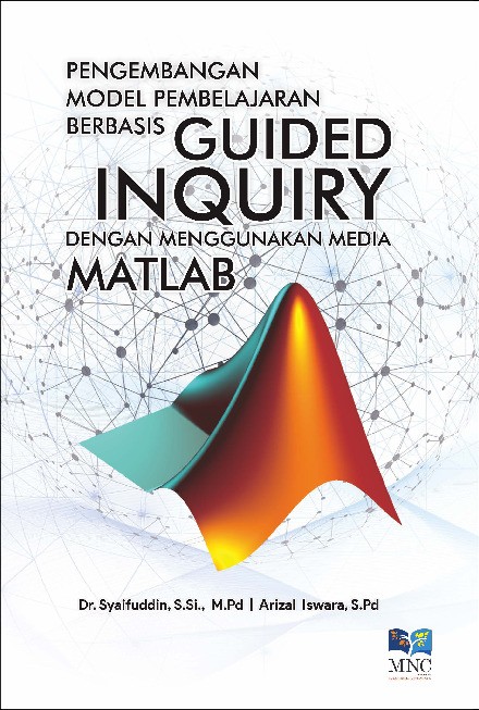 Pengembangan Model Pembelajaran Berbasis Guided Inquiry Dengan Menggunakan Media MATLAB