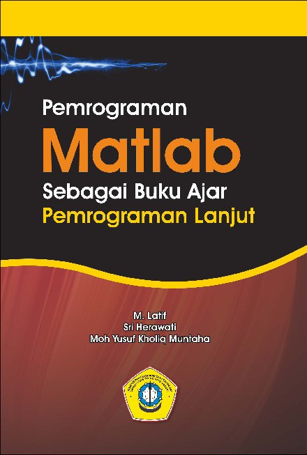 Pemrograman Matlab Sebagai Buku Ajar Pemrograman Lanjut