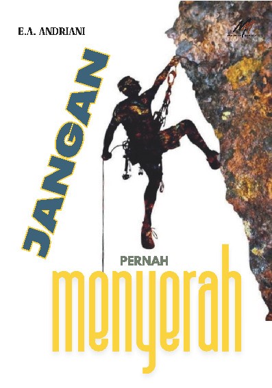 Jangan Pernah Menyerah