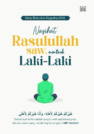 Nasihat Rasulullah saw. untuk Laki-Laki