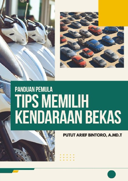 Panduan Pemula : Tips Memilih Kendaraan Bekas