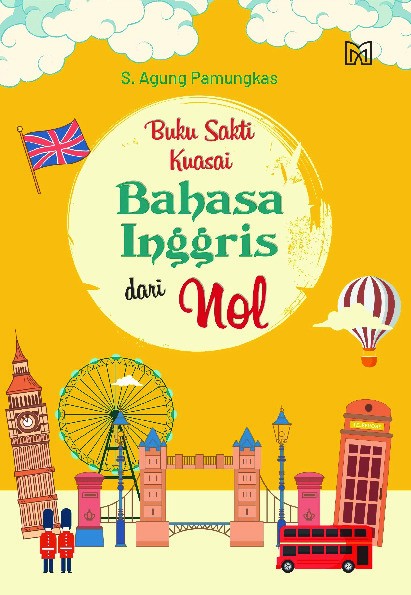 Buku Sakti Kuasai Bahasa Inggris dari Nol