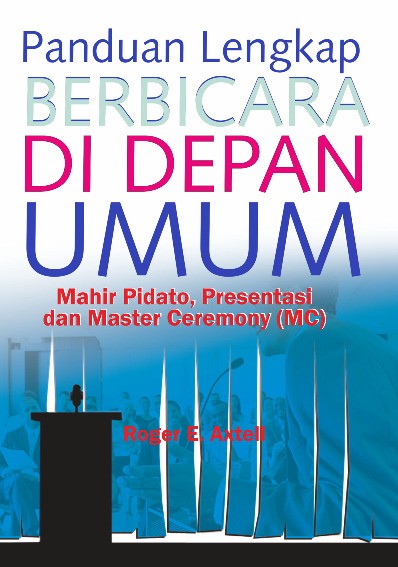 Panduan Lengkap Berbicara Di Depan Umum	