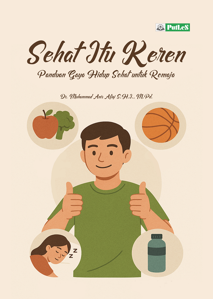 SEHAT ITU KEREN Panduan Gaya Hidup Sehat untuk Remaja