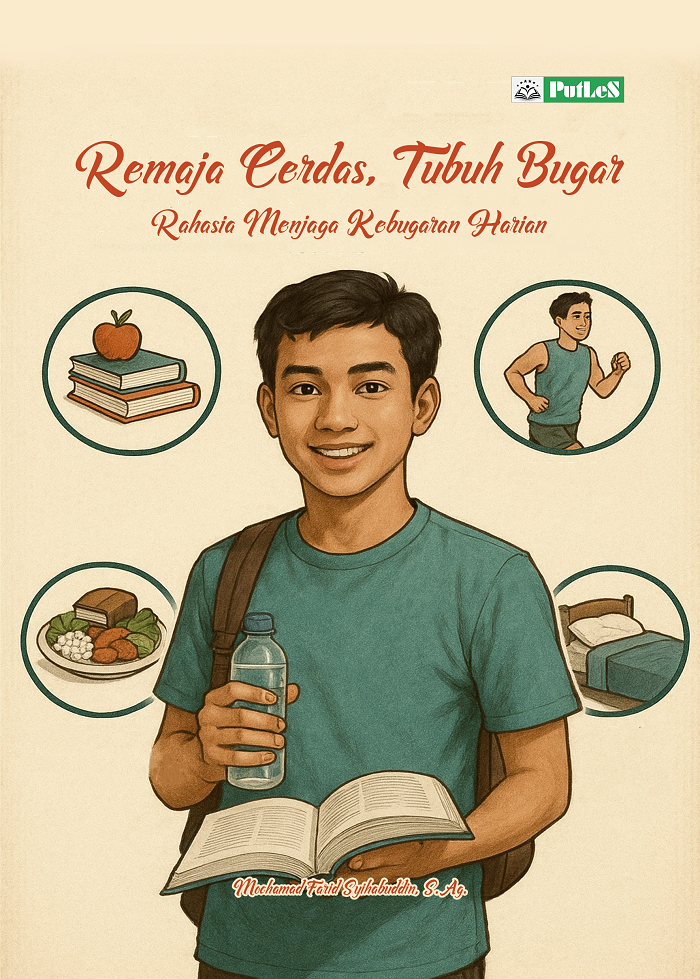 REMAJA CERDAS, TUBUH BUGAR Rahasia Menjaga Kebugaran Harian