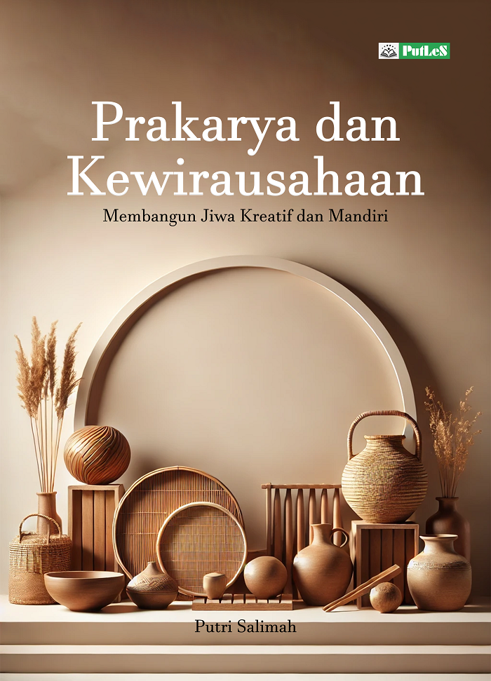 PRAKARYA DAN KEWIRAUSAHAAN Membangun Jiwa Kreatif dan Mandiri