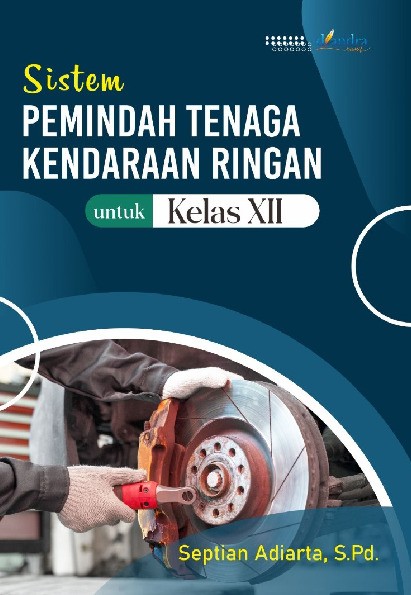 Sistem Pemindah Tenaga Kendaraan Ringan untuk Kelas XII
