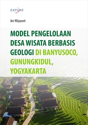 Model Pengelolaan Desa Wisata Berbasis Geologi di Banyusoco, Gunungkidul, Yogyakarta
