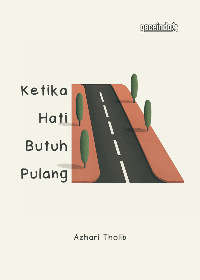 Ketika Hati Butuh Pulang