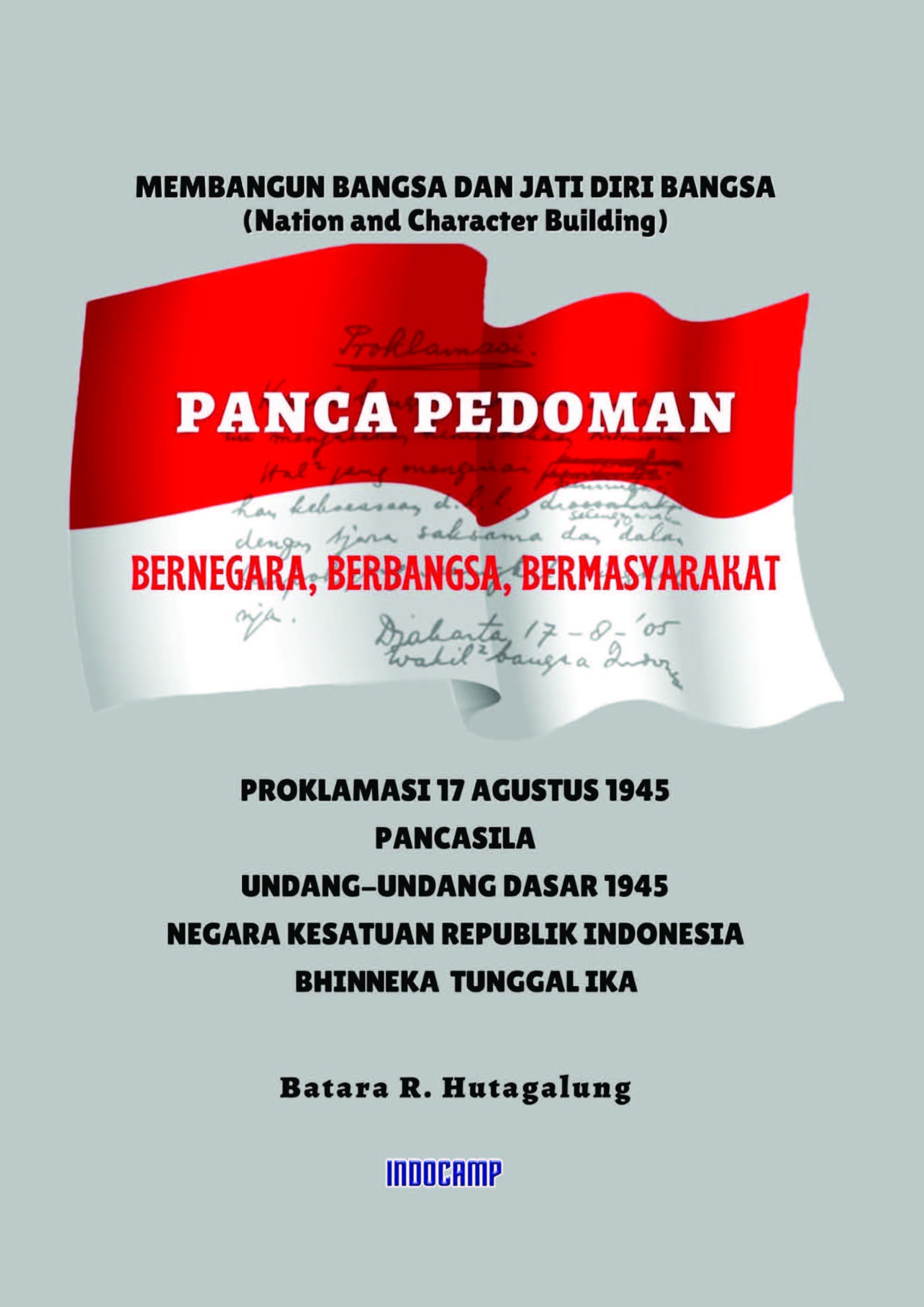 PANCA PEDOMAN-Bernegara, Berbangsa, Bermasyarakat