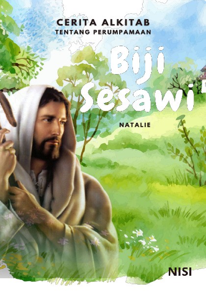 Cerita Alkitab Tentang Perumpamaan : Biji Sesawi