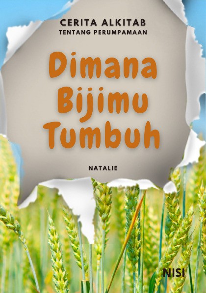 Cerita Alkitab Tentang Perumpamaan : Dimana Bijimu Tumbuh?