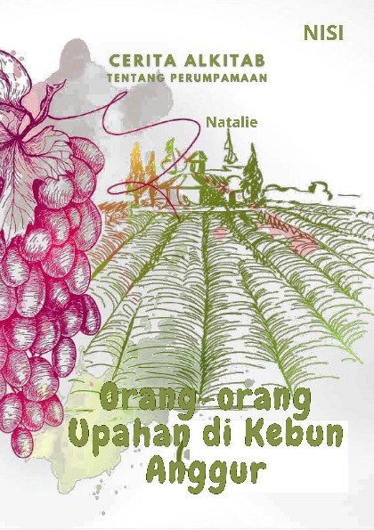 Cerita Alkitab Tentang Perumpamaan : Orang-Orang Upahan di Kebun Anggur