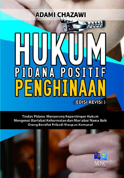 Hukum Pidana Positif Penghinaan Edisi Revisi