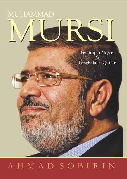 Muhammad Mursi, Pemimpin Negara dan penghafal Qur&#039;an
