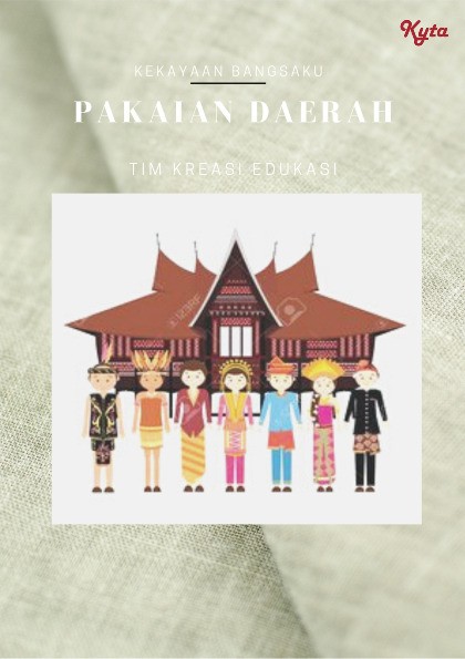 Kekayaan Bangsaku : Pakaian Daerah