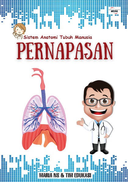 Sistem Anatomi Tubuh Manusia : PERNAPASAN