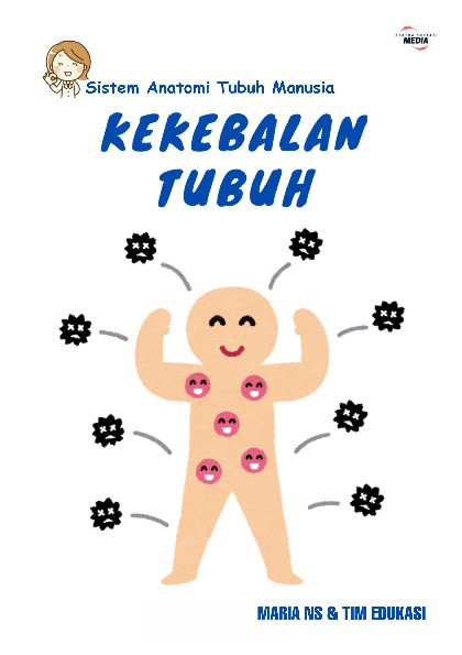 Sistem Anatomi Tubuh Manusia : KEKEBALAN TUBUH