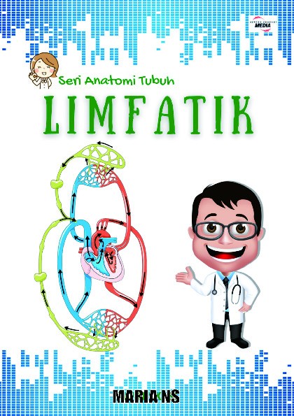Seri Anatomi Tubuh Manusia : LIMFATIK