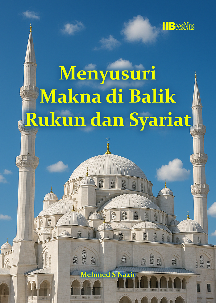 Menyusuri Makna di Balik Rukun dan Syariat
