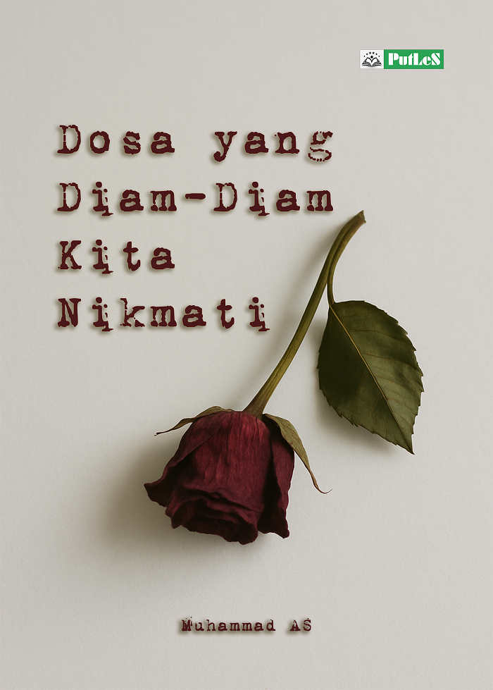 Dosa yang Diam-Diam Kita Nikmati