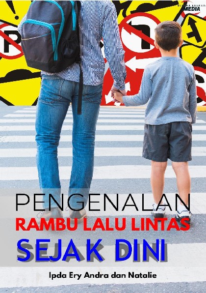 Pengenalan Rambu Lalu Lintas Sejak Dini