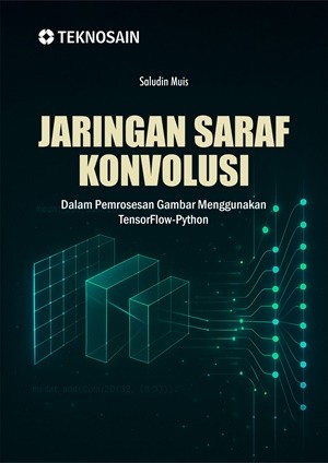 Jaringan Saraf Konvolusi; Dalam Pemrosesan Gambar Menggunakan TensorFlow-Python