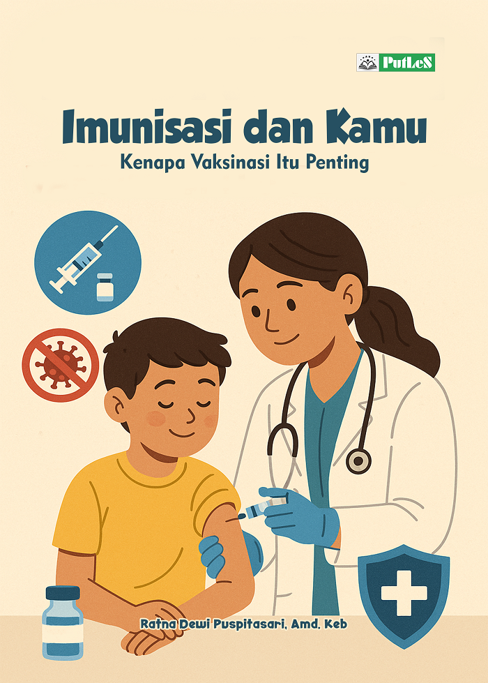 IMUNISASI DAN KAMU Kenapa Vaksinasi Itu Penting
