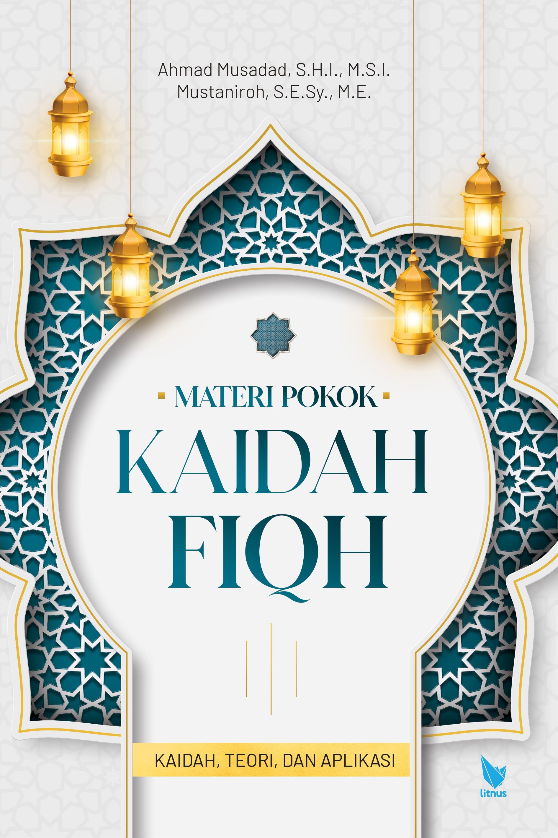 MATERI POKOK KAIDAH FIQH  (Kaidah, Teori, dan Aplikasi)