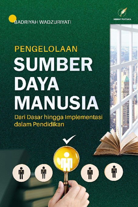 PENGELOLAAN SUMBER DAYA MANUSIA Dari Dasar hingga Implementasi dalam Pendidikan