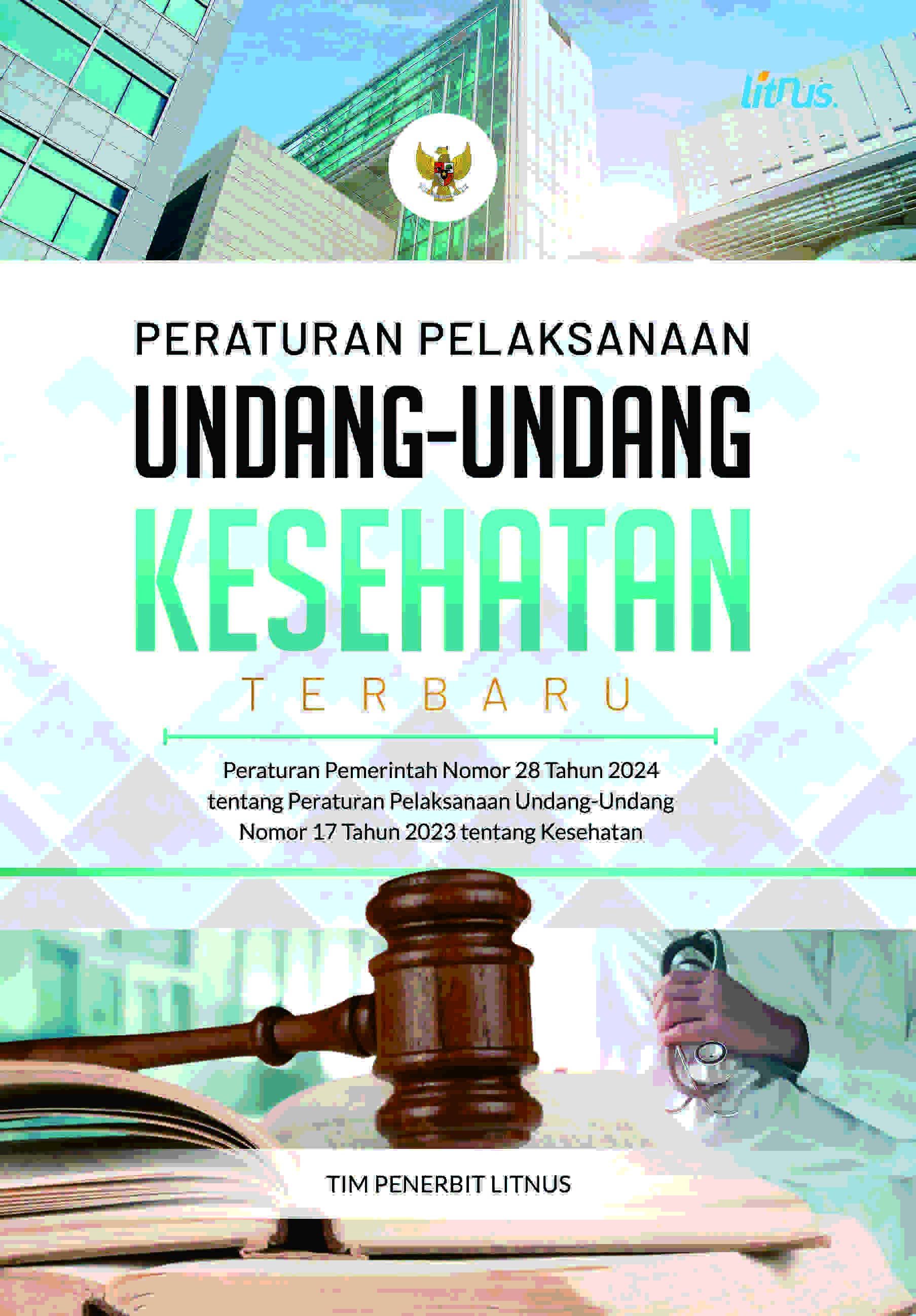 PERATURAN PELAKSANAAN UNDANG-UNDANG KESEHATAN TERBARU  Peraturan Pemerintah Nomor 28 Tahun 2024   Tentang Peraturan Pelaksanaan Undang-Undang Nomor 17   Tahun 2023 Tentang Kesehatan