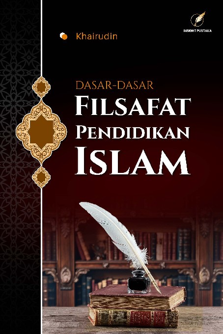 DASAR-DASAR FILSAFAT PENDIDIKAN ISLAM