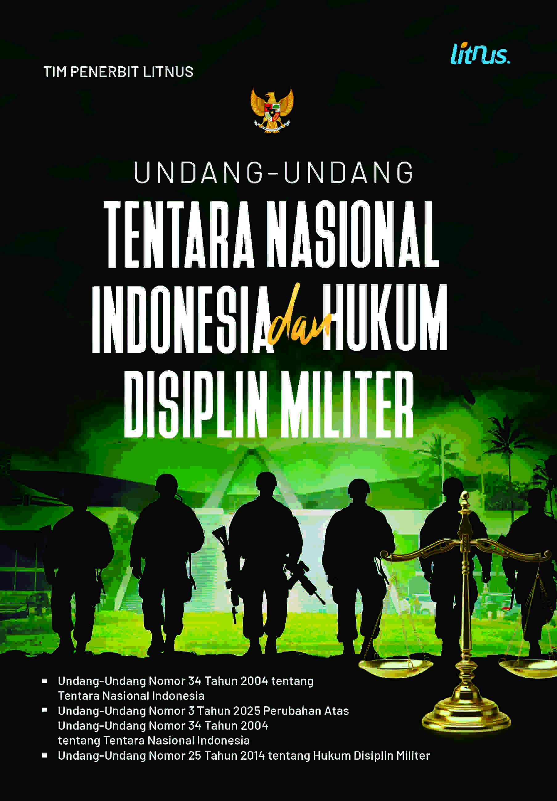 UNDANG-UNDANG TENTARA NASIONAL INDONESIA  DAN HUKUM DISIPLIN MILITER  Undang-Undang Nomor 34 Tahun 2004 tentang Tentara Nasional Indonesia  Undang-Undang Nomor 3 Tahun 2025 tentang Perubahan Atas Undang-Undang  Nomor 34 Tahun 2004 tentang Tentara Nasional Indonesia  Undang-Undang Nomor 25 Tahun 2014