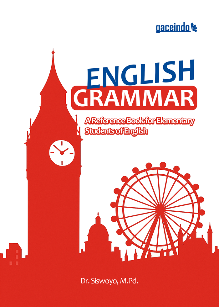 ENGLISH GRAMMAR; A Reference Book for Elementary Students of English