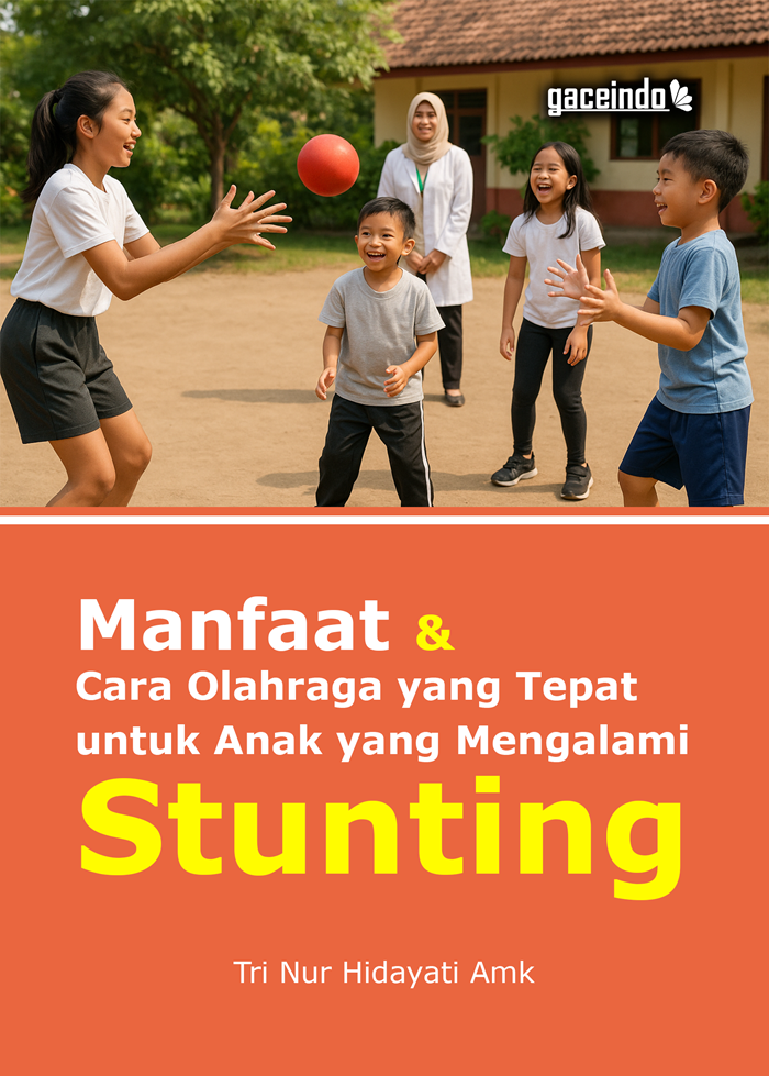 Manfaat dan Cara Olahraga yang Tepat untuk Anak yang Mengalami Stunting