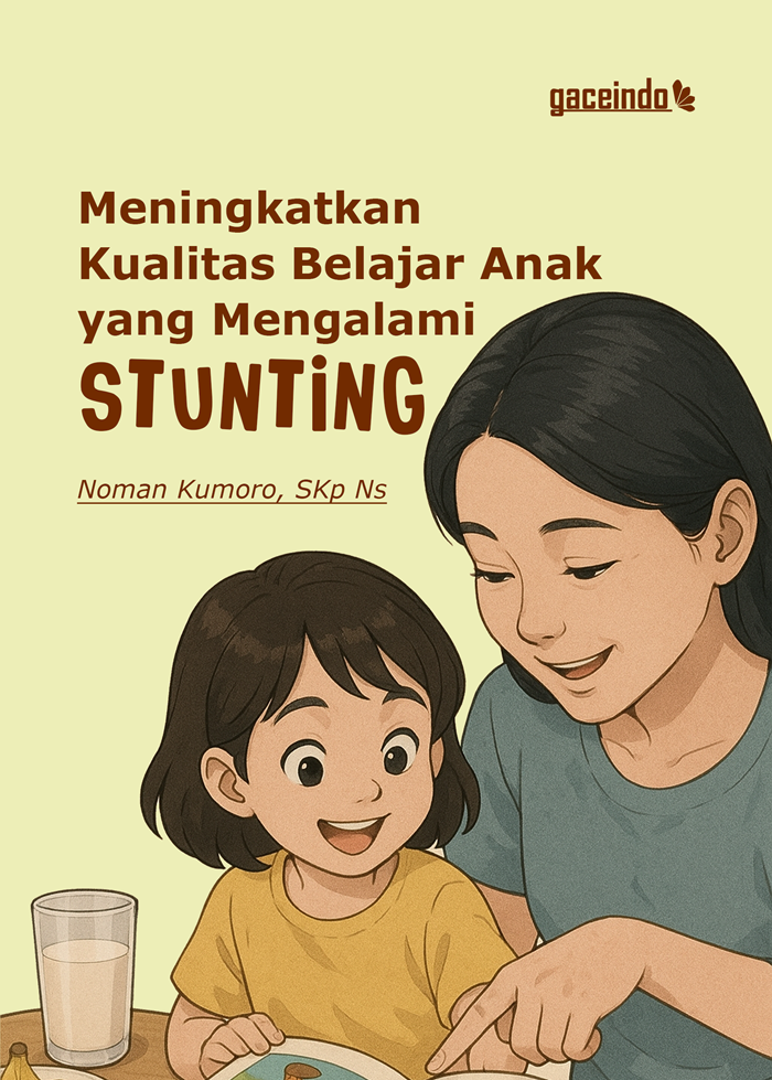 Meningkatkan Kualitas Belajar Anak yang Mengalami Stunting