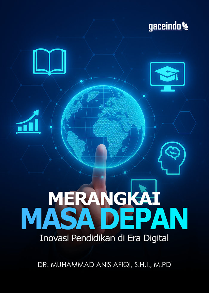 Merangkai Masa Depan : Inovasi Pendidikan di Era Digital