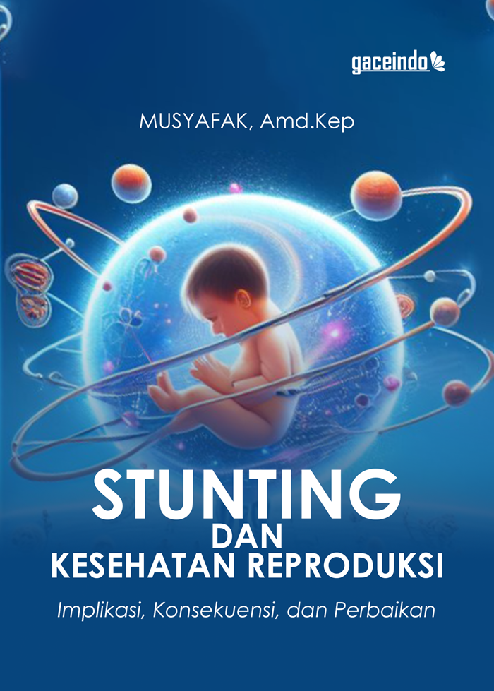 Stunting dan Kesehatan Reproduksi; Implikasi, Konsekuensi, dan Perbaikan