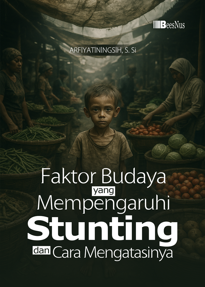 Faktor Budaya yang Mempengaruhi Stunting dan Cara Mengatasinya