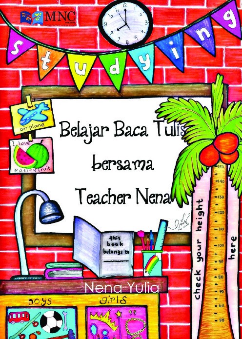 Belajar Baca Tulis Bersama Teacher Nena Jilid 1