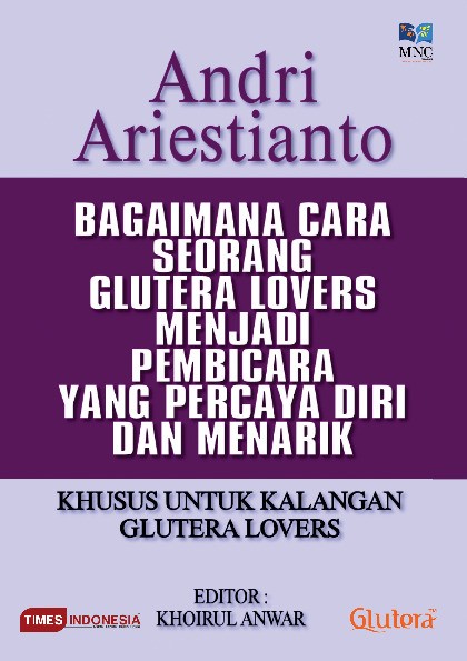 Bagaimana Cara Seorang Glutera Lovers Menjadi Pembicara Yang Percaya Diri Dan Menarik