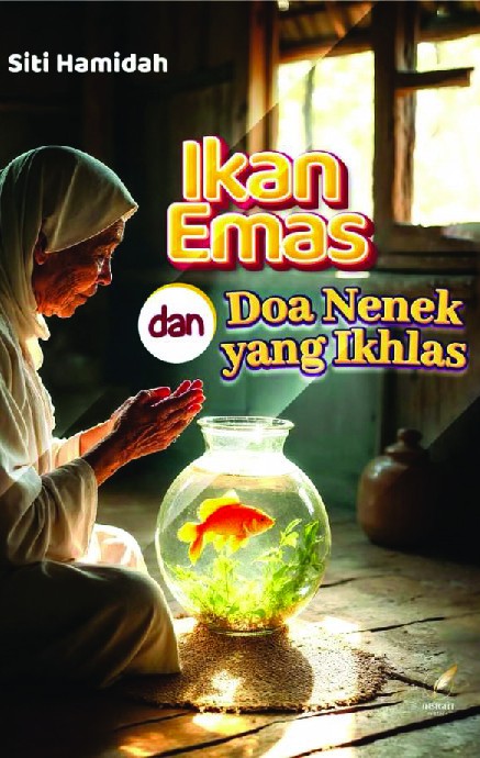 Ikan Emas dan Doa Nenek yang Ikhlas